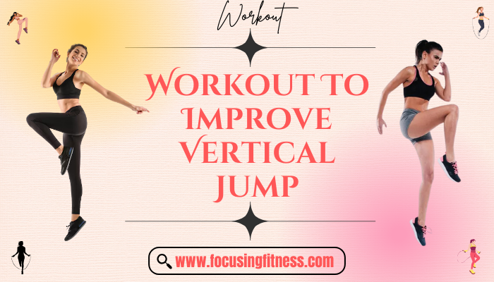 Workout To Improve Vertical Jump